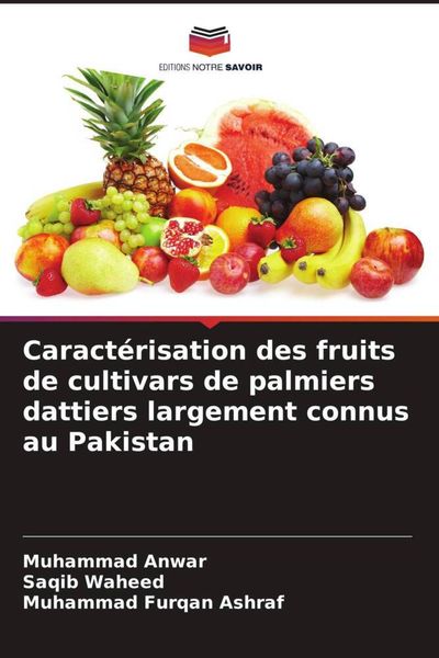 Produktbild: Caract&eacute;risation des fruits de cultivars de palmiers dattiers largement connus au Pakistan