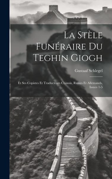 Produktbild: La St&egrave;le Fun&eacute;raire Du Teghin Giogh