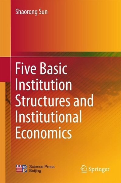 Produktbild: Five Basic Institution Structures and Institutional Economics