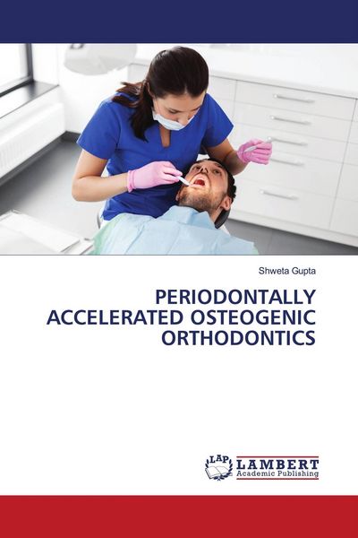 Produktbild: Periodontally Accelerated Osteogenic Orthodontics