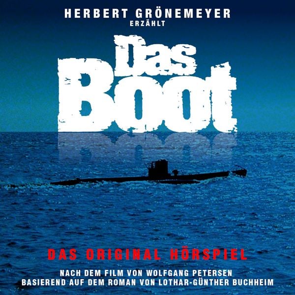 Das Boot - Herbert Grönemeyer , Lothar-Günther Buchheim , Wolfgang Petersen, Audio, 4066004415529