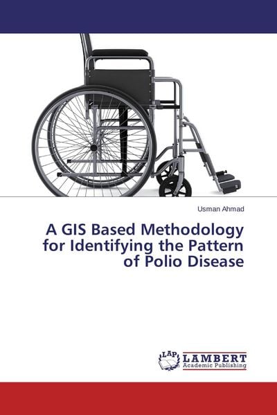 Produktbild: A GIS Based Methodology for Identifying the Pattern of Polio Disease