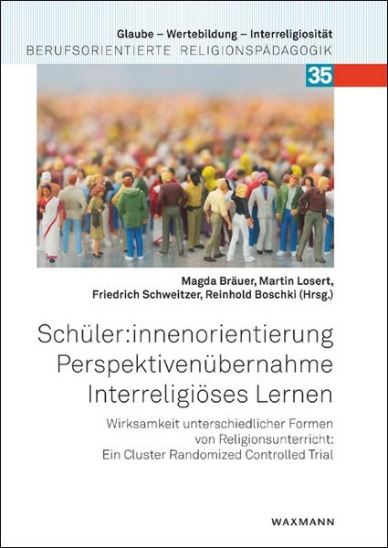 Produktbild: Sch&uuml;ler:innenorientierung &ndash; Perspektiven&uuml;bernahme &ndash; Interreligi&ouml;ses Lernen