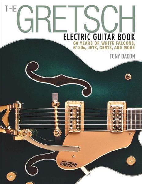 Produktbild: The Gretsch Electric Guitar Book