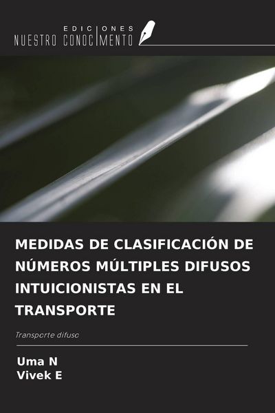 Produktbild: MEDIDAS DE CLASIFICACI&Oacute;N DE N&Uacute;MEROS M&Uacute;LTIPLES DIFUSOS INTUICIONISTAS EN EL TRANSPORTE