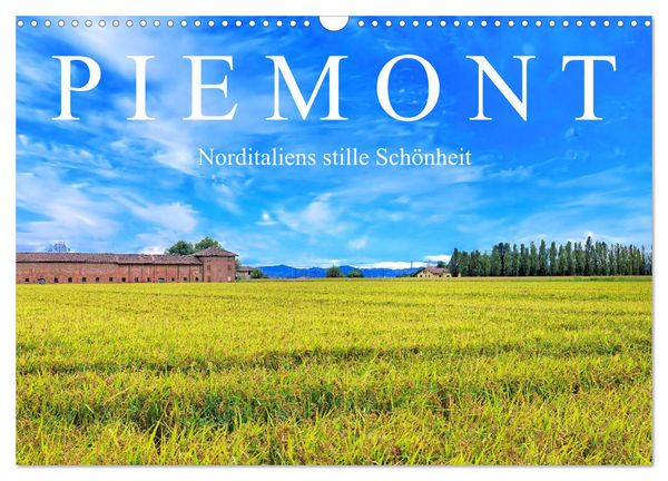 Produktbild: Piemont - Norditaliens stille Sch&ouml;nheit (Wandkalender 2026 DIN A3 quer), CALVENDO Monatskalender