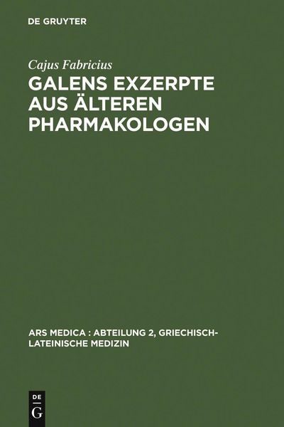 Produktbild: Galens Exzerpte aus &auml;lteren Pharmakologen