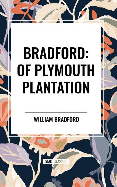 Produktbild: Bradford: Of Plymouth Plantation