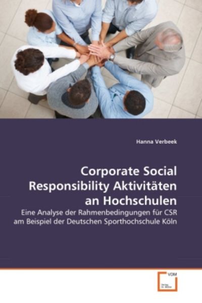 Verbeek, H: Corporate Social Responsibility Aktivitäten an H, Taschenbuch von Hanna Verbeek, VDM, 9783639309225