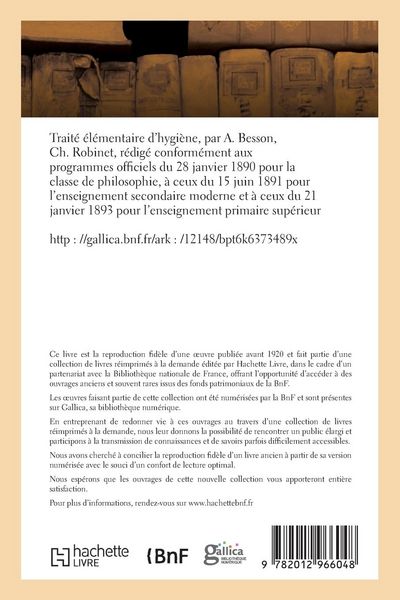Produktbild: Trait&eacute; &Eacute;l&eacute;mentaire d'Hygi&egrave;ne, R&eacute;dig&eacute; Conform&eacute;ment Aux Programmes Officiels Du 28 Janvier 1890: Pour La Classe de Philosophie, &Agrave; Ceux Du 15 Juin 1891 P