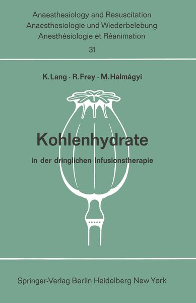 Kohlenhydrate in der dringlichen Infusionstherapie, Taschenbuch von , Springer Berlin, 9783540040460