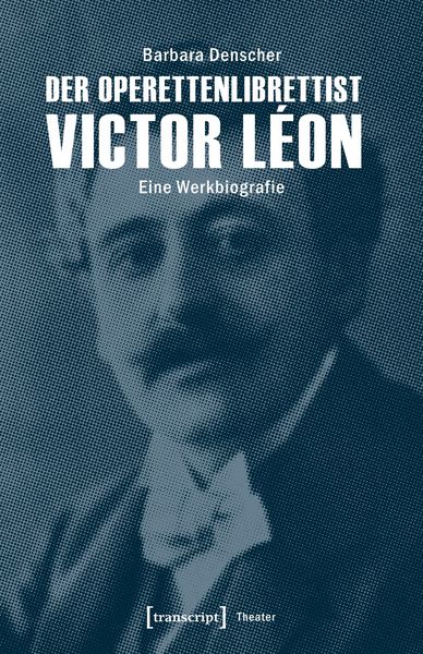 Produktbild: Der Operettenlibrettist Victor L&eacute;on