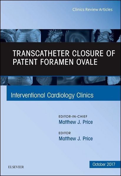 Produktbild: Transcatheter Closure of Patent Foramen Ovale, an Issue of Interventional Cardiology Clinics