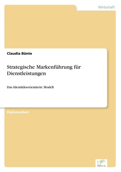 Strategische Markenführung für Dienstleistungen, Taschenbuch von Claudia Bünte, GRIN, 9783838628318