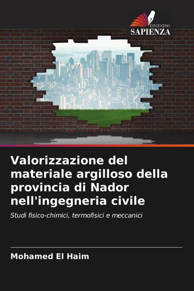 Produktbild: Valorizzazione del materiale argilloso della provincia di Nador nell'ingegneria civile