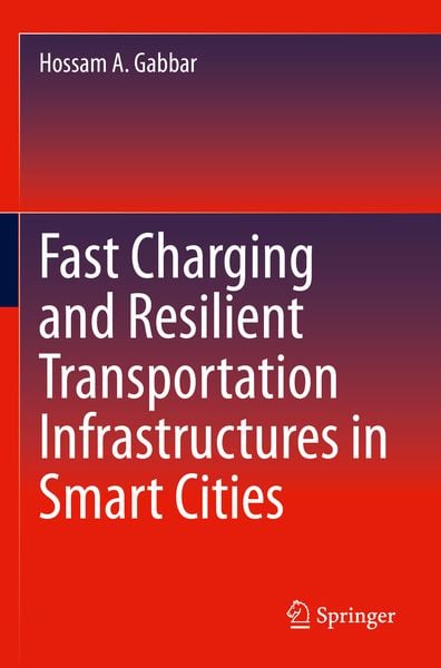 Produktbild: Fast Charging and Resilient Transportation Infrastructures in Smart Cities