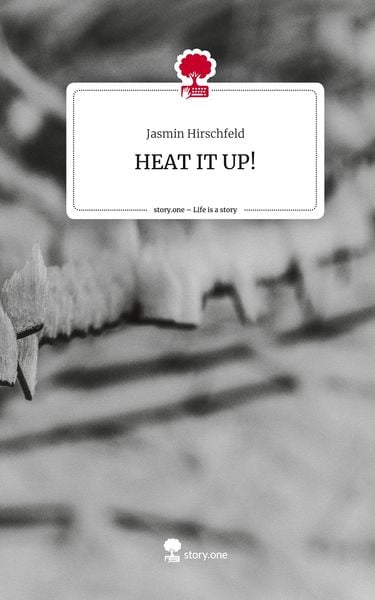 Produktbild: HEAT IT UP!. Life is a Story - story.one