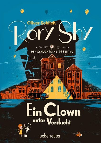 Produktbild: Rory Shy, der sch&uuml;chterne Detektiv - Ein Clown unter Verdacht (Rory Shy, der sch&uuml;chterne Detektiv, Bd. 5)