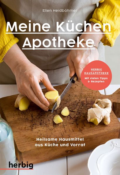 Meine Küchenapotheke, Taschenbuch von Ellen Heidböhmer, Herbig in der Franckh-Kosmos Verlags-GmbH & Co. KG, 9783968590608