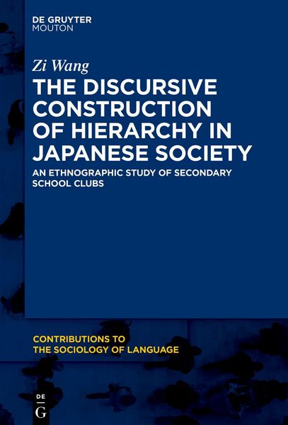 Produktbild: The Discursive Construction of Hierarchy in Japanese Society