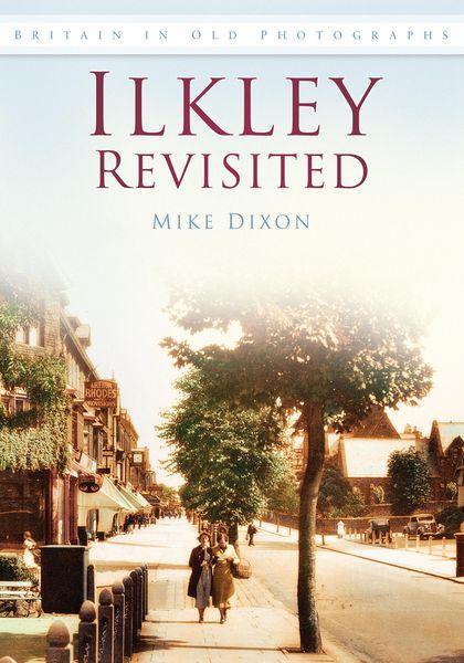 Produktbild: Dixon, M: Ilkley Revisited