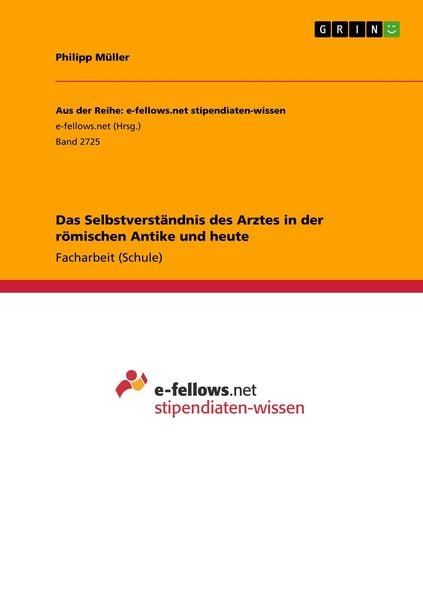 Produktbild: Das Selbstverst&auml;ndnis des Arztes in der r&ouml;mischen Antike und heute