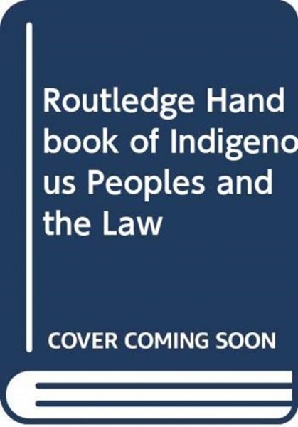 Produktbild: Routledge Handbook of Indigenous Peoples and the Law