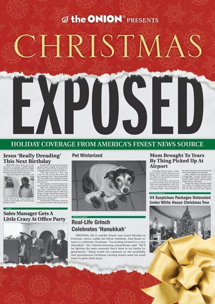 The Onion Presents: Christmas Exposed: Holiday Coverage from America's Finest News Source