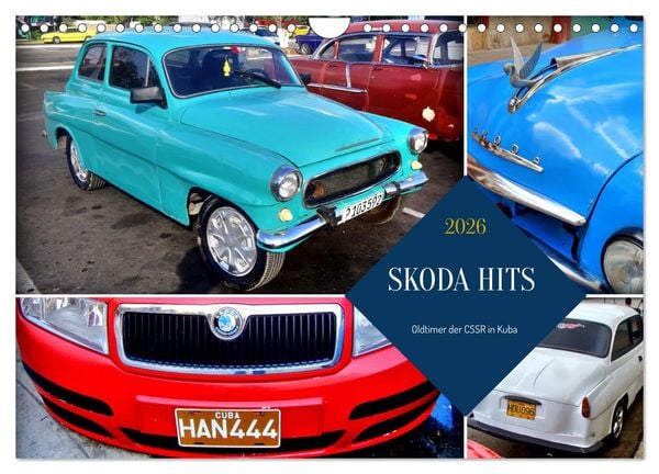 SKODA HITS - Oldtimer der CSSR in Kuba (Wandkalender 2026 DIN A4 quer), CALVENDO Monatskalender