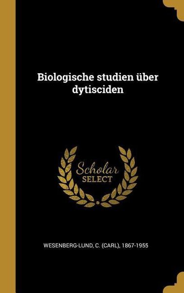 Produktbild: Biologische Studien &Uuml;ber Dytisciden