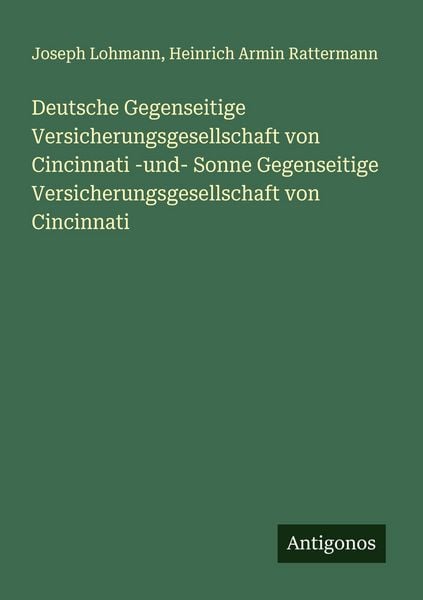 Produktbild: Deutsche Gegenseitige Versicherungsgesellschaft von Cincinnati -und- Sonne Gegenseitige Versicherungsgesellschaft von Cincinnati