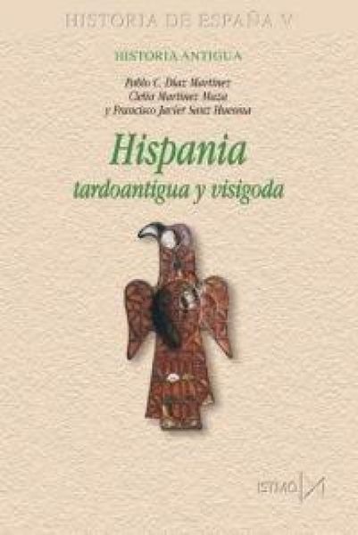 Produktbild: Hispania tardoantigua y visigoda : historia antigua