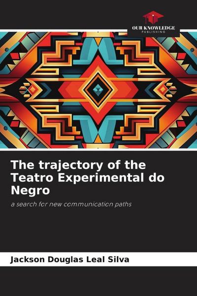 Produktbild: Leal Silva, J: Trajectory of the Teatro Experimental do Negr