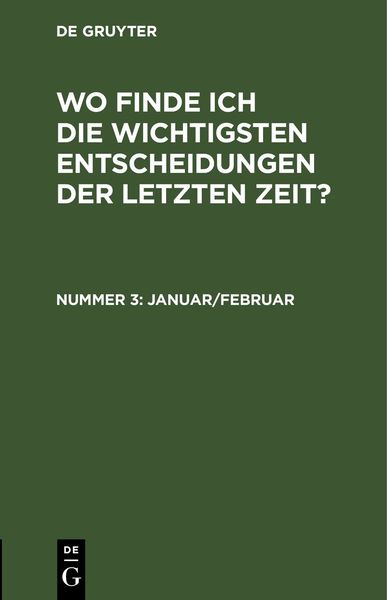 Produktbild: Wo finde ich die wichtigsten Entscheidungen der letzten Zeit? / Januar/Februar