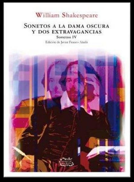 Produktbild: Sonetos a la dama oscura y dos extravagancias.: Sonetos IV.
