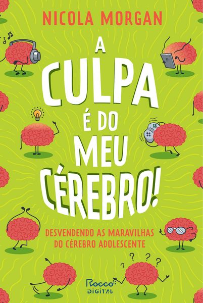 Produktbild: A culpa &eacute; do meu c&eacute;rebro!