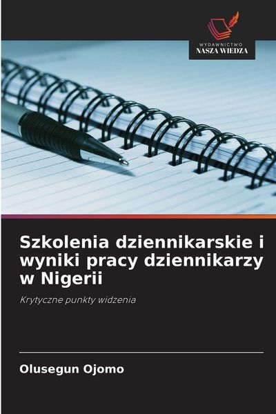Produktbild: Szkolenia dziennikarskie i wyniki pracy dziennikarzy w Nigerii