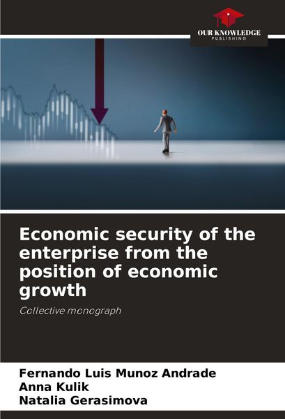 Produktbild: Economic security of the enterprise from the position of economic growth
