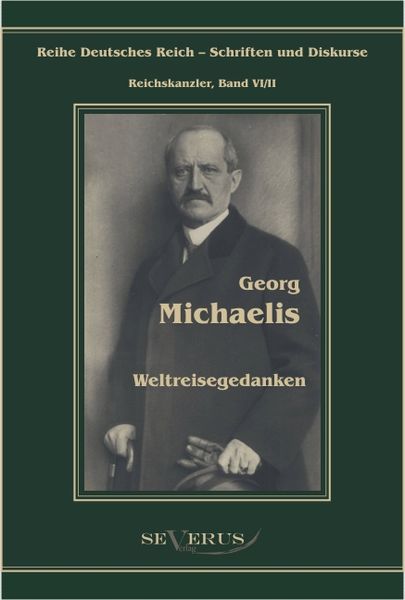 Produktbild: Michaelis, G: Georg Michaelis - Weltreisegedanken