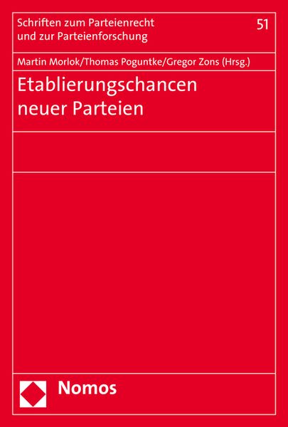 Etablierungschancen neuer Parteien, Taschenbuch von , Nomos, 9783848732166