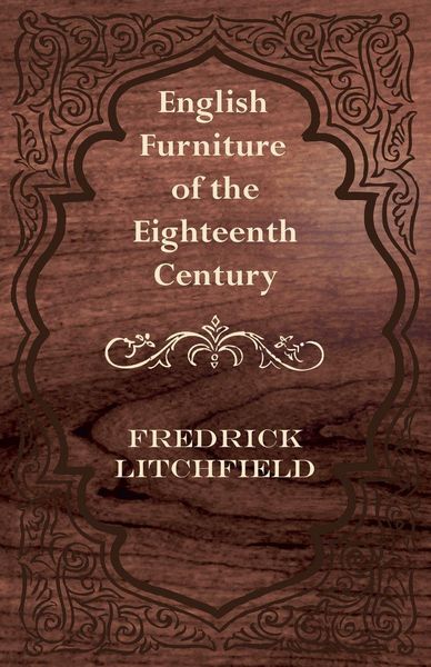 Produktbild: English Furniture of the Eighteenth Century