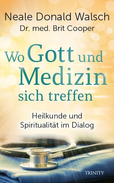 Produktbild: Wo Gott und Medizin sich treffen