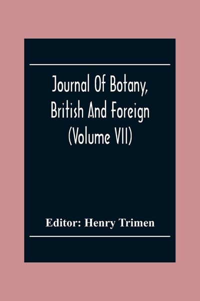 Produktbild: Journal Of Botany, British And Foreign (Volume Vii)