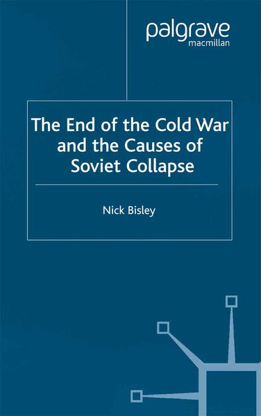 Produktbild: The End of the Cold War and the Causes of Soviet Collapse