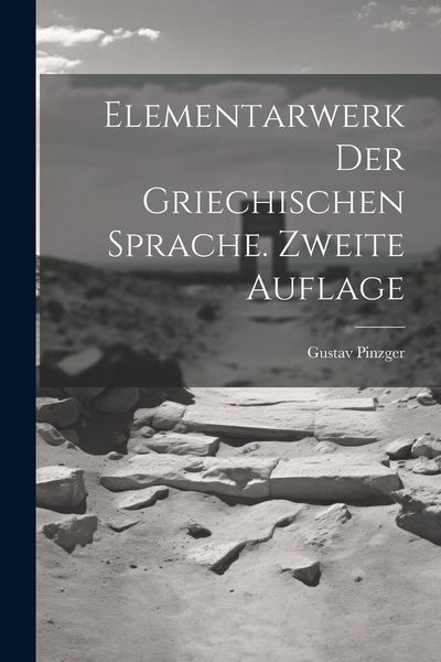 Produktbild: Elementarwerk der griechischen Sprache. Zweite Auflage