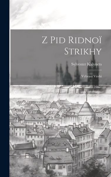 Produktbild: Z pid ridno&iuml; strikhy: Vybrani virshi