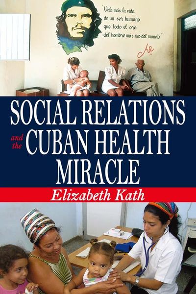 Produktbild: Social Relations and the Cuban Health Miracle