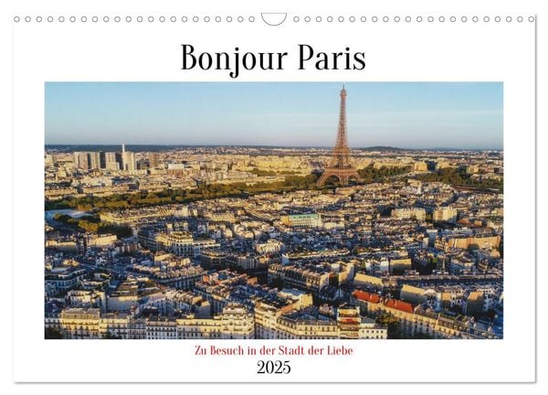 Bonjour Paris (Wandkalender 2025 DIN A3 quer), CALVENDO Monatskalender