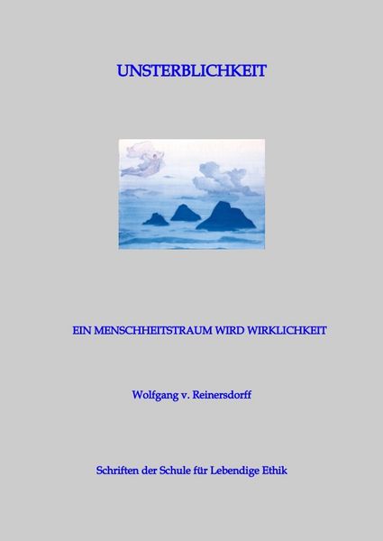 Produktbild: Unsterblichkeit - Ein Menschheitstraum wird Wirklichkeit