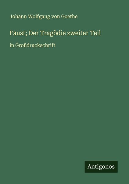 Produktbild: Faust; Der Trag&ouml;die zweiter Teil